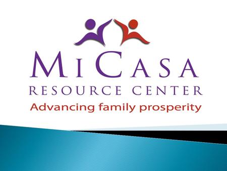 Our Vision is Latinos flourish for generations excelling in family, education, work, business and community Our Mission is to advance the economic success.