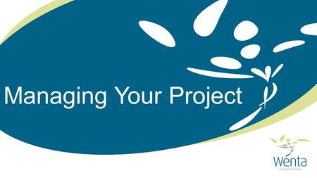 Managing Your Project. Course Content Effective Planning S.C.R.A.M. Managing Money Target and Goal Setting Delegation Time Management.