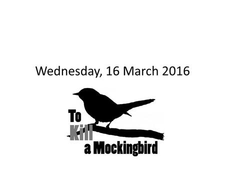 Wednesday, 16 March 2016. ENTERING THE CLASSROOM TARDY BELL RINGS – Class Leader calls class to ATTENTION At ATTENTION by side of desk Take SEATS – Say: