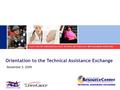 HEALTH CARE AND HUMAN SERVICES POLICY, RESEARCH, AND CONSULTING - WITH REAL-WORLD PERSPECTIVE. Orientation to the Technical Assistance Exchange November.