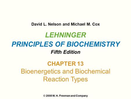 LEHNINGER PRINCIPLES OF BIOCHEMISTRY