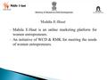 Mahila E-Haat is an online marketing platform for women entrepreneurs. An initiative of WCD & RMK for meeting the needs of women entrepreneurs.