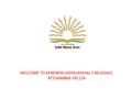 WELCOME TO KENDRIYA VIDYALAYA No.1 BELAGAVI, ATS SAMBRA-591124.