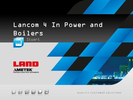 Lancom 4 In Power and Boilers Derek Stuart. Lancom 4 In Power and Boilers Derek Stuart Combustion Theory In order to maximize the heat capture (efficiency)