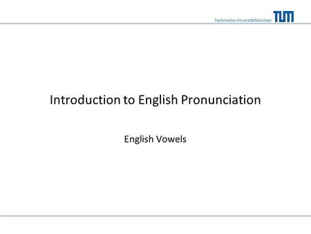 Introduction to English Pronunciation