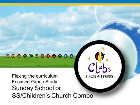 Sunday School or SS/Children’s Church Combo Flexing the curriculum Focused Group Study.