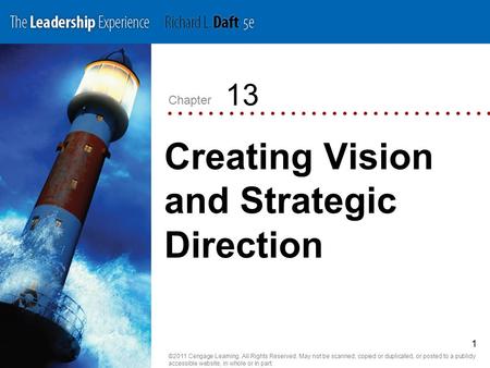 Chapter ©2011 Cengage Learning. All Rights Reserved. May not be scanned, copied or duplicated, or posted to a publicly accessible website, in whole or.