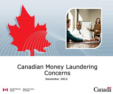 Canadian Money Laundering Concerns December 2012.