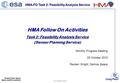 05 October 2010 HMA-FO Task 2: Feasibility Analysis Service HMA Follow On Activities Task 2: Feasibility Analysis Service (Sensor Planning Service) Monthly.