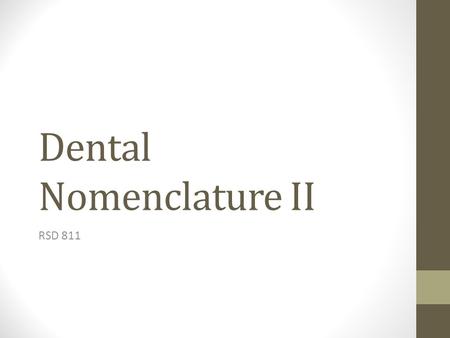 Dental Nomenclature II