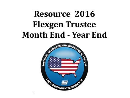 Resource 2016 Flexgen Trustee Month End - Year End 1.