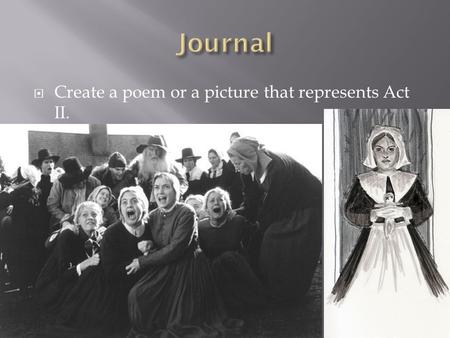  Create a poem or a picture that represents Act II.