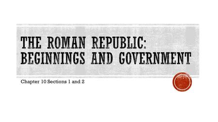 Chapter 10 Sections 1 and 2. Rome is in the center of the Italian Peninsula More space for farming Italy has many rivers and a less rugged landscape They.