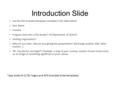 Introduction Slide Use the AFS branded templates included in the slides below Your Name Country Program (and who is the funder? US Department of State!!)