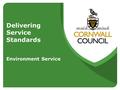 Delivering Service Standards Environment Service.