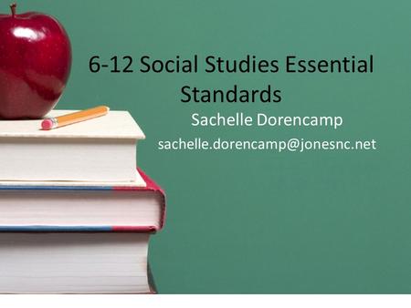 6-12 Social Studies Essential Standards Sachelle Dorencamp