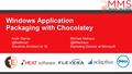 Windows Application Packaging with Chocolatey