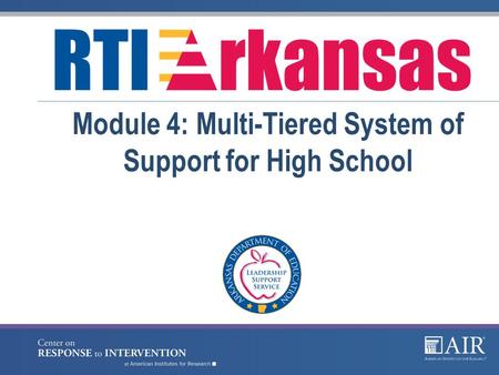 Module 4: Multi-Tiered System of Support for High School.