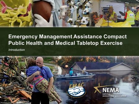 Emergency Management Assistance Compact Public Health and Medical Tabletop Exercise Introduction.