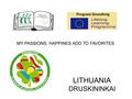 LITHUANIA DRUSKININKAI MY PASSIONS, HAPPINES ADD TO FAVORITES.