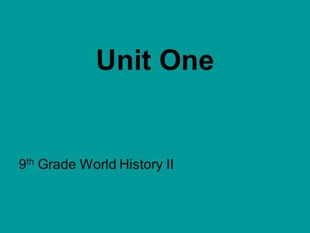 Unit One 9 th Grade World History II. Ch. 3.4 The Crusades Series of military expeditions between Muslims and Christians Pope Urban II in 1099 AD called.