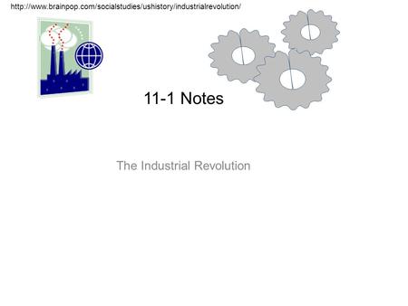 11-1 Notes The Industrial Revolution