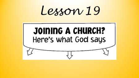 Lesson 19. How does the Lord want us to go about deciding which church to join?