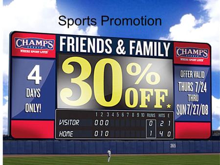 Sports Promotion. Event Marketing Managing Organizations.