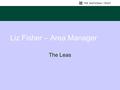 Liz Fisher – Area Manager The Leas. Came to Trust in late 1980’s Large recreation space Enhanced nature conservation Erosion issues along whole coast.