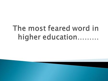  Summative  Formative  Individuals,  Assignments,  Learning activity  Courses,  Programs,  Institutions.  Assessment at a point in time.