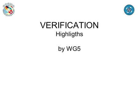 VERIFICATION Highligths by WG5. 2 Outlook The COSMO-Index COSI at DWD Time series of the index and its DWD 2003.