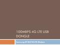 100MBPS 4G LTE USB DONGLE Samsung GT-B3740 LTE Modem.