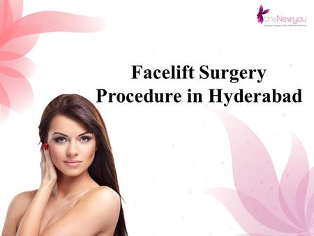 Facelift Surgery Procedure in Hyderabad