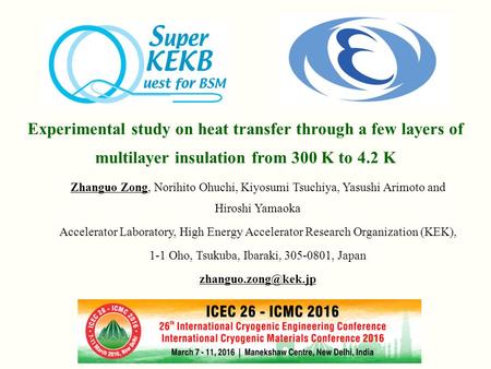 Experimental study on heat transfer through a few layers of multilayer insulation from 300 K to 4.2 K Zhanguo Zong, Norihito Ohuchi, Kiyosumi Tsuchiya,