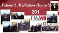 National Mediation Awards 201 6. This years awards will be our best ever! “Creating a Mediation Friendly Culture” During National Mediation Awareness.