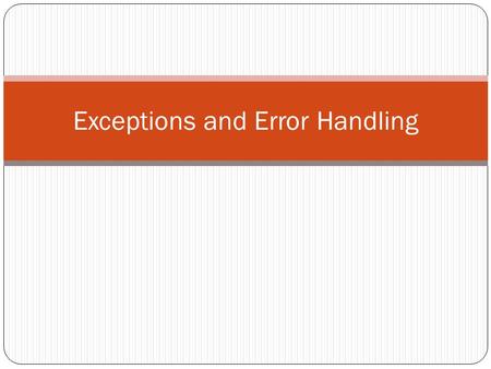 Exceptions and Error Handling. Exceptions Errors that occur during program execution We should try to ‘gracefully’ deal with the error Not like this.