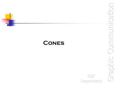 Cones. Cones are shapes that have a circular base and come to one point at the top.