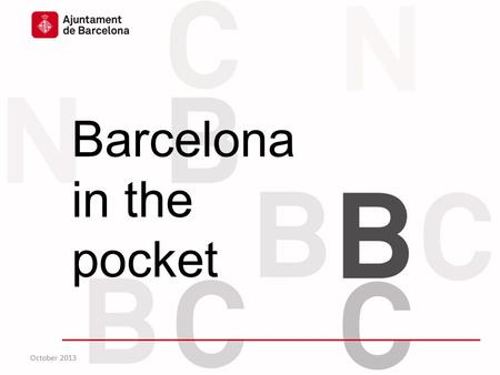 Barcelona City Council Vision Technology as an enabler for: Economic progress Urban mobility more efficient and sustainable Environmental sustainability.