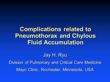 Complications related to Pneumothorax and Chylous Fluid Accumulation