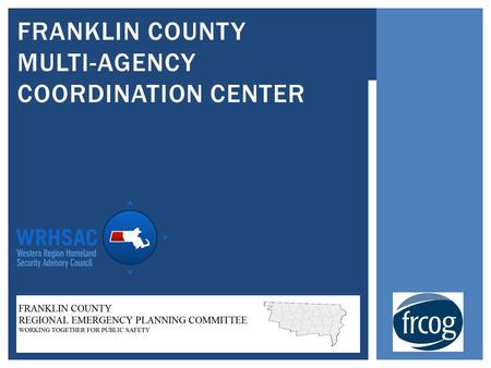 FRANKLIN COUNTY MULTI-AGENCY COORDINATION CENTER.