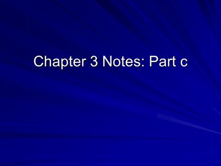 Chapter 3 Notes: Part c. Newton’s 2 nd Law Revisited Force = Mass X Acceleration.