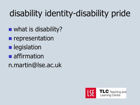 Disability identity-disability pride what is disability? representation legislation affirmation