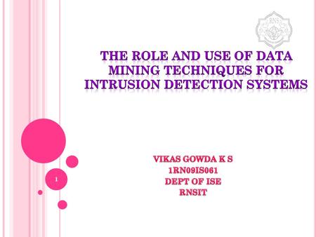 1. ABSTRACT Information access through Internet provides intruders various ways of attacking a computer system. Establishment of a safe and strong network.