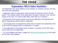 The September 2011 MLS statistics will be released on Tuesday morning, and here are some quick takeaways: September sales of single-family homes climbed.