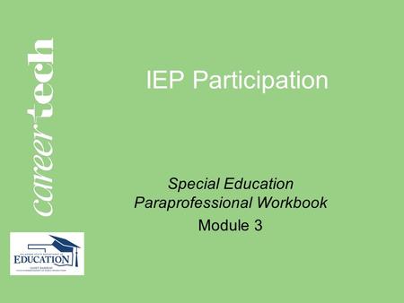 IEP Participation Special Education Paraprofessional Workbook Module 3.