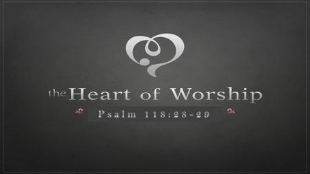 Extravagant Worship = Genuine expressions of worship flowing from a heart of gratitude.