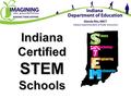 STEM Contacts at IDOE Dr. Jeremy Eltz Assistant Director of CCR Bill Reed Secondary Math Specialist Nick Flowers Elementary.