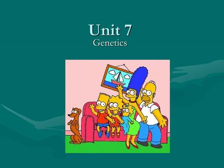 Unit 7 Genetics. Gregor Mendel Genetics – the study of how characteristics are transmitted from parents to offspring.Genetics – the study of how characteristics.