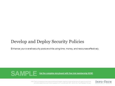 Info-Tech Research Group1 1 Info-Tech Research Group, Inc. Is a global leader in providing IT research and advice. Info-Tech’s products and services combine.