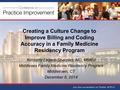 Creating a Culture Change to Improve Billing and Coding Accuracy in a Family Medicine Residency Program Kimberly Legere-Sharples, MD, MMEd Middlesex Family.